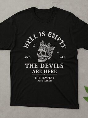 Hell Is Empty And All The Devils Are Here T-Shirt, Shakespeare The Tempest Tee
